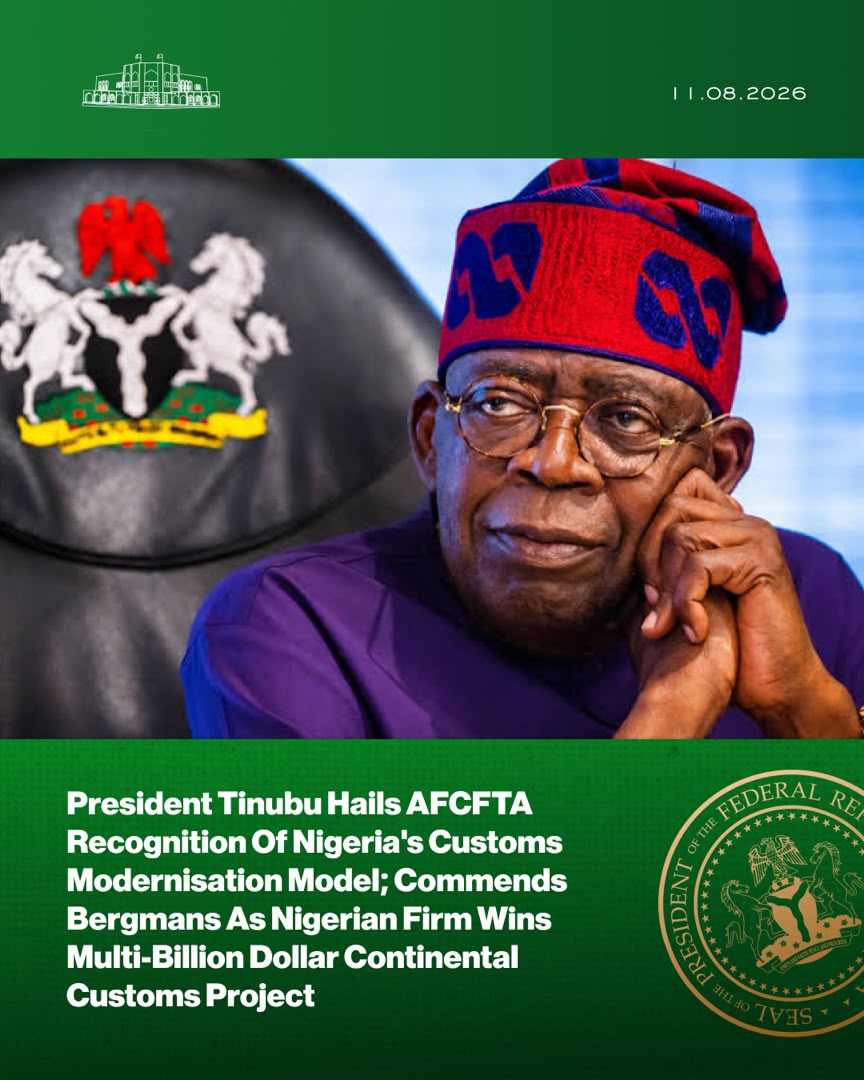 President Tinubu Hails AfCFTA Recognition of Nigeria's Customs Modernisation Model